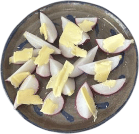 radishes + butter