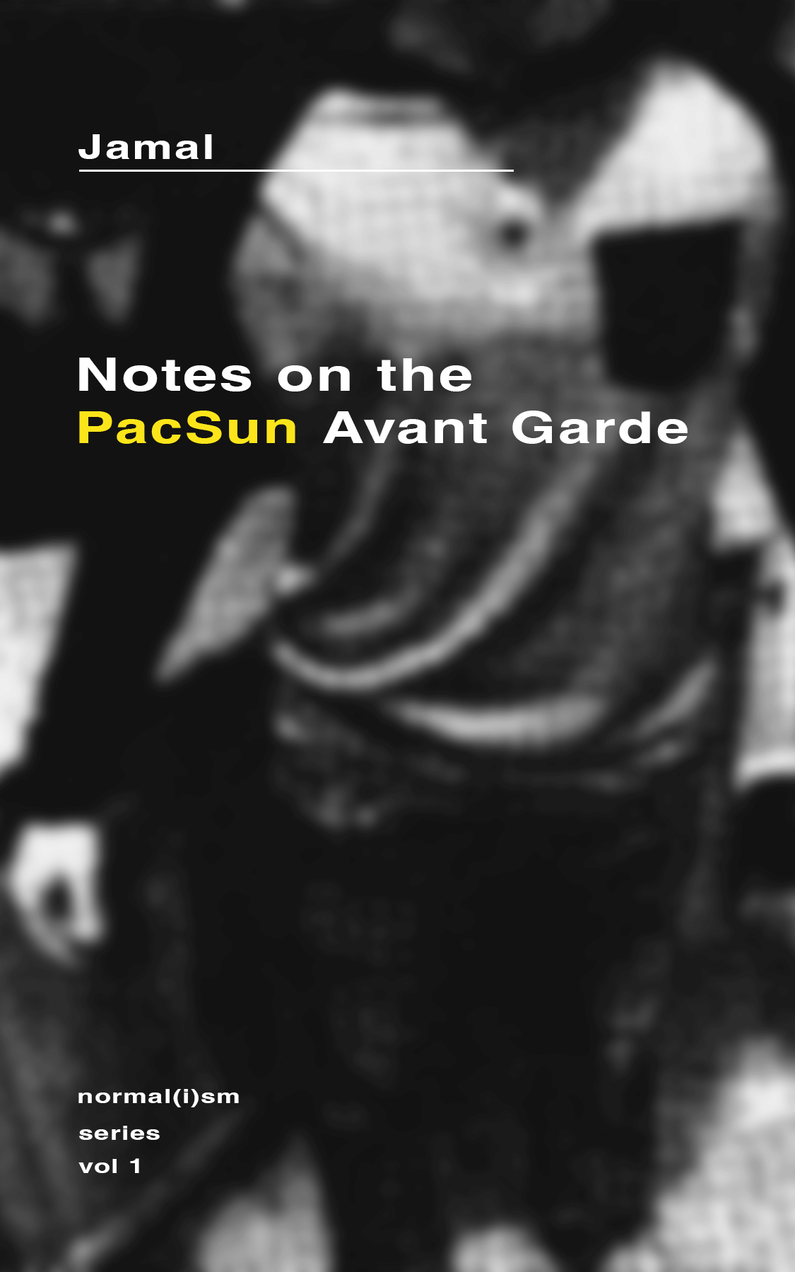 Notes on the PacSun Avant Garde (Jamal)