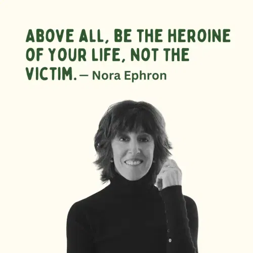 Nora Ephron’s Wisdom