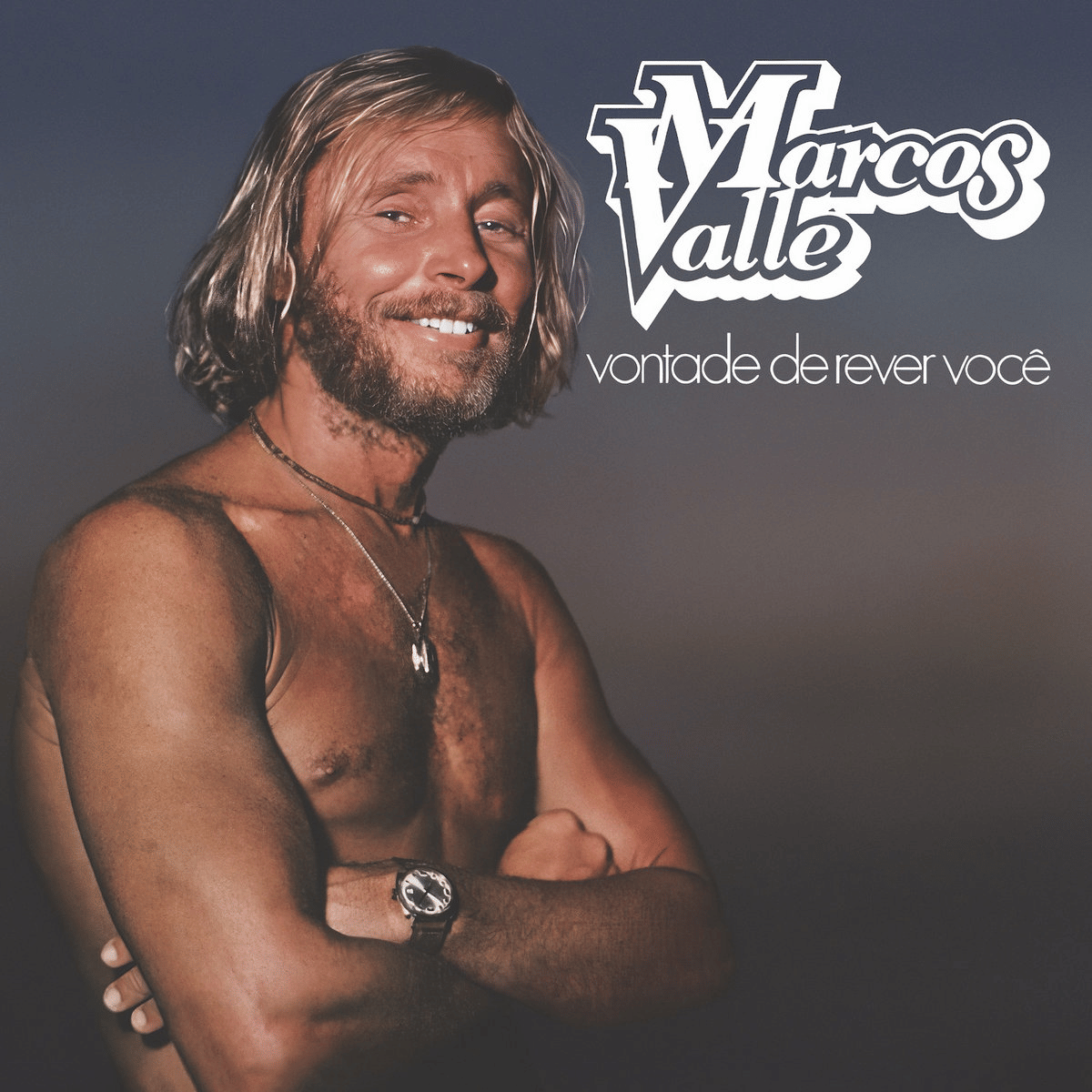 Marcos Valle - Vontade de Rever Você
