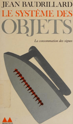 The System of Objects by Jean Baudrillard