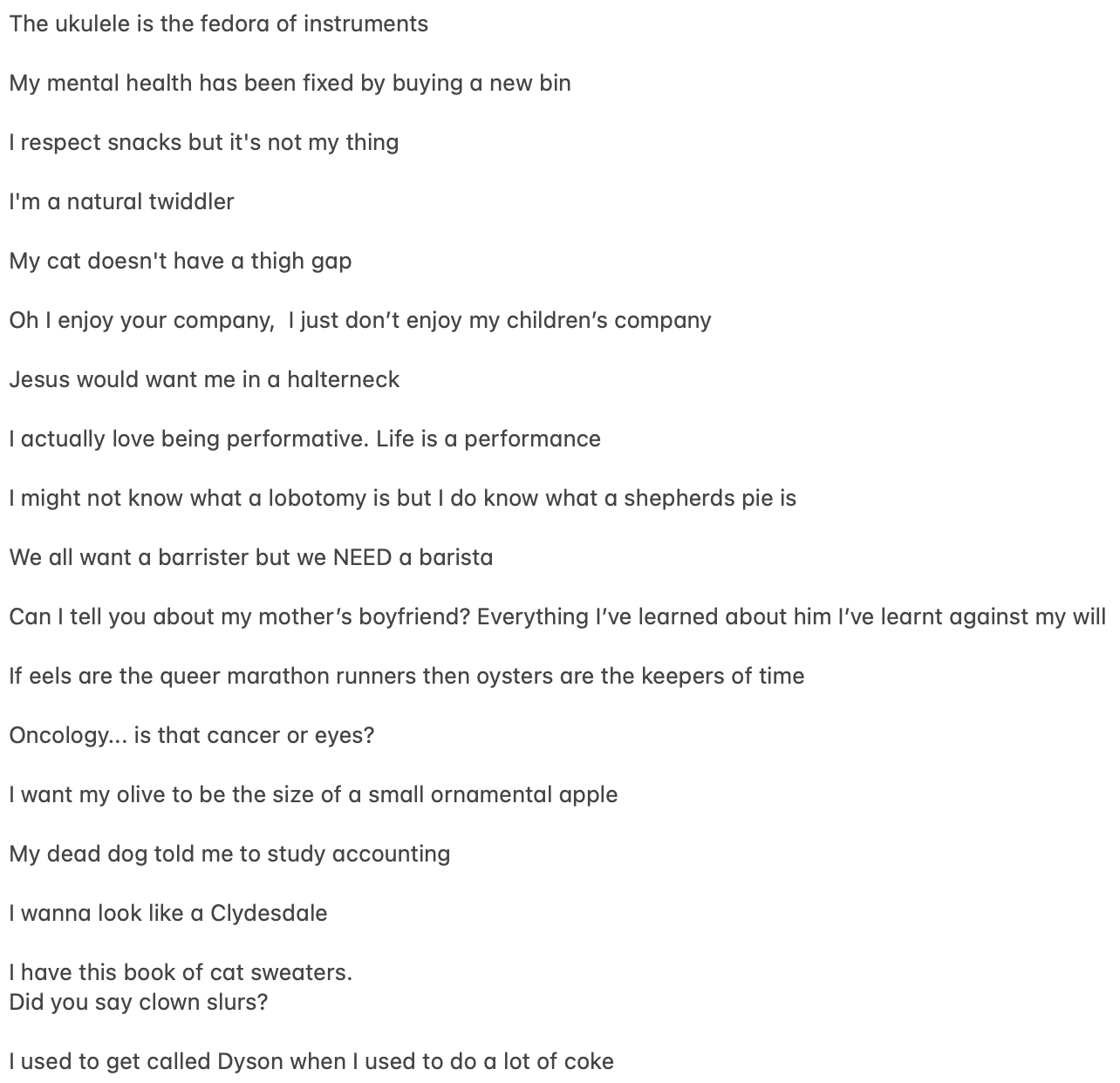 Write down funny stuff your friends say