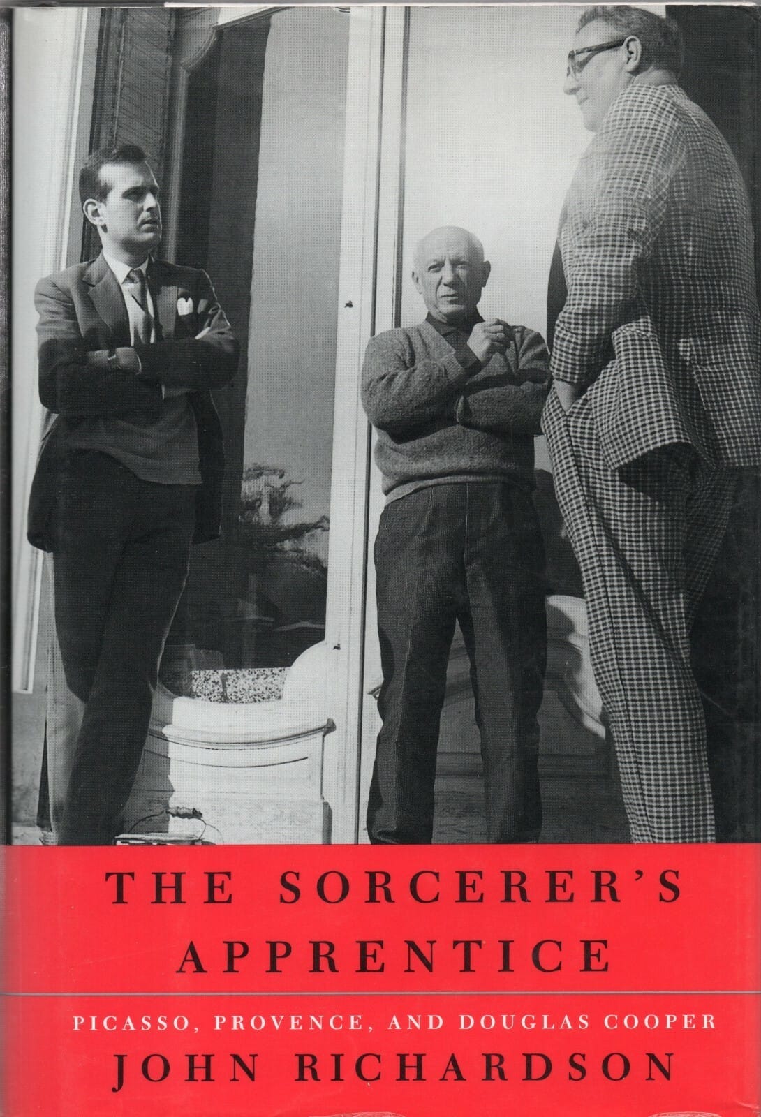 The Sorcerer’s Apprentice: Picasso, Provence, and Douglas Cooper. John Richardson.