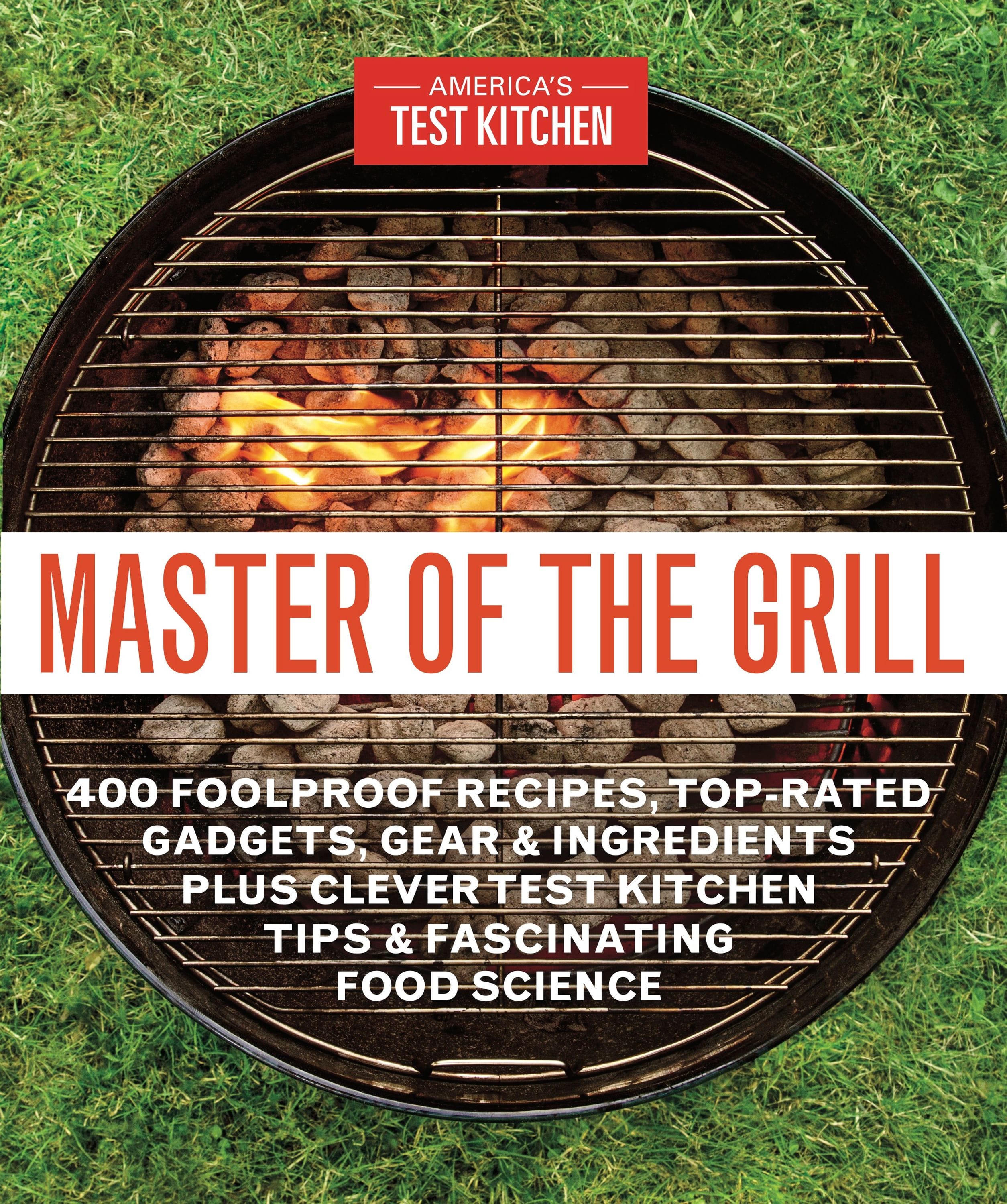 Master of the Grill, from America's Test Kitchen
