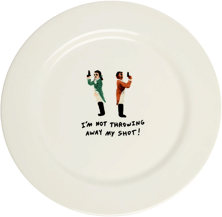 Hamilton Not Throwing Away My Shot Side Plate | Fishs Eddy