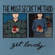 The Most Secret Method, Get Lovely