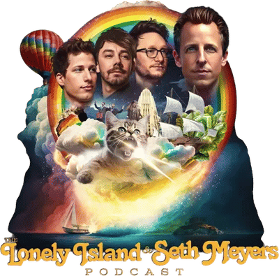 The Lonely Island and Seth Meyers Podcast