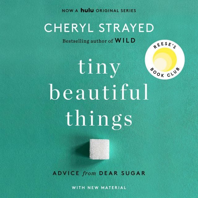 Tiny Beautiful Things (audiobook version)