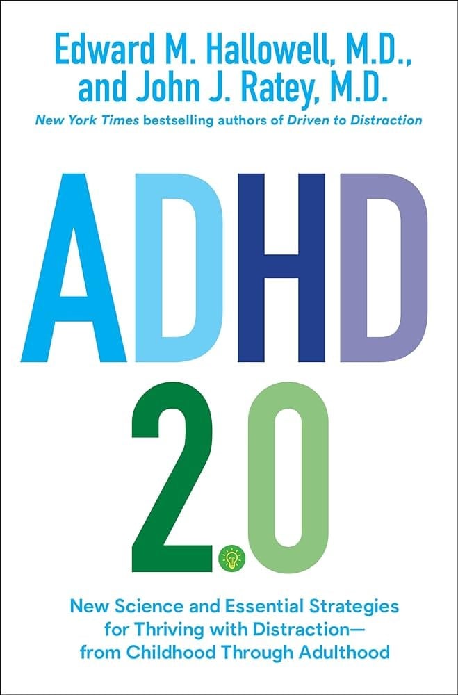 ADHD 2.0: New Science and Essential Strategies