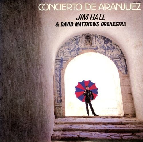 Jim Hall - Concierto de Aranjuez