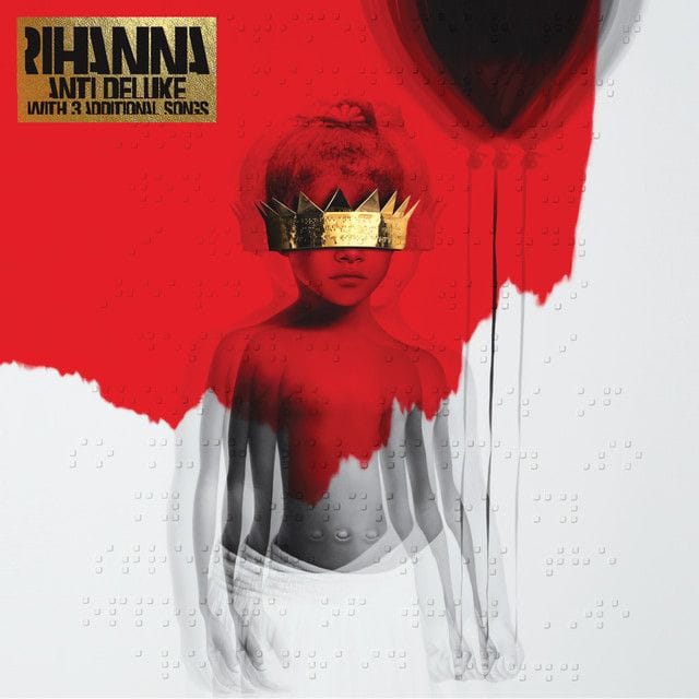 ANTI - rihanna