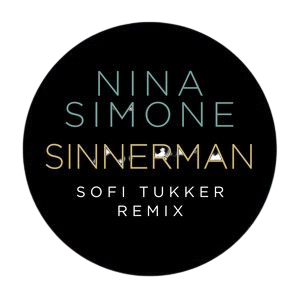 Sinnerman (Sofi Tukker Remix)