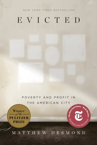 Evicted: Poverty and Profit in the American City (Matthew Desmond)