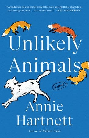 Unlikely Animals (Annie Hartnett)