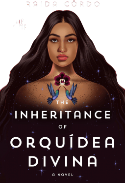 The Inheritance of Orquidea Divina (Zoraida Cordova)