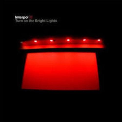 Turn On The Bright Lights (Interpol)