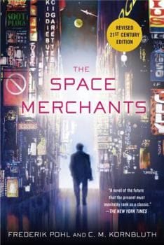 The Space Merchants (Frederik Pohl & C.M. Kornbluth)