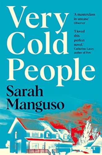 Very Cold People by Sarah Manguso