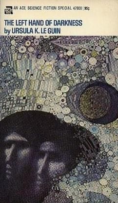 The Left Hand of Darkness - Ursula K Le Guin
