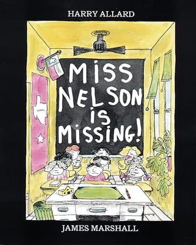 Miss Nelson Is Missing!