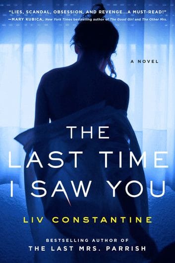 The Last Time I Saw You (Liv Constantine)