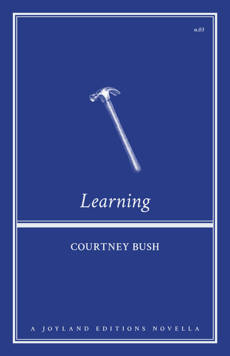 Joyland Editions + Learning by Courtney Bush