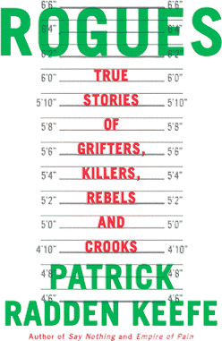 Rogues by Patrick Radden Keefe