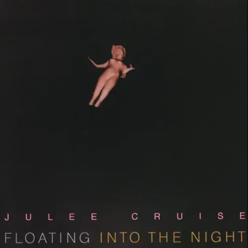 Floating Into the Night - Julee Cruise 