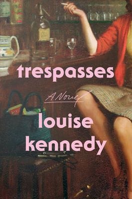 Trespasses (Louise Kennedy)