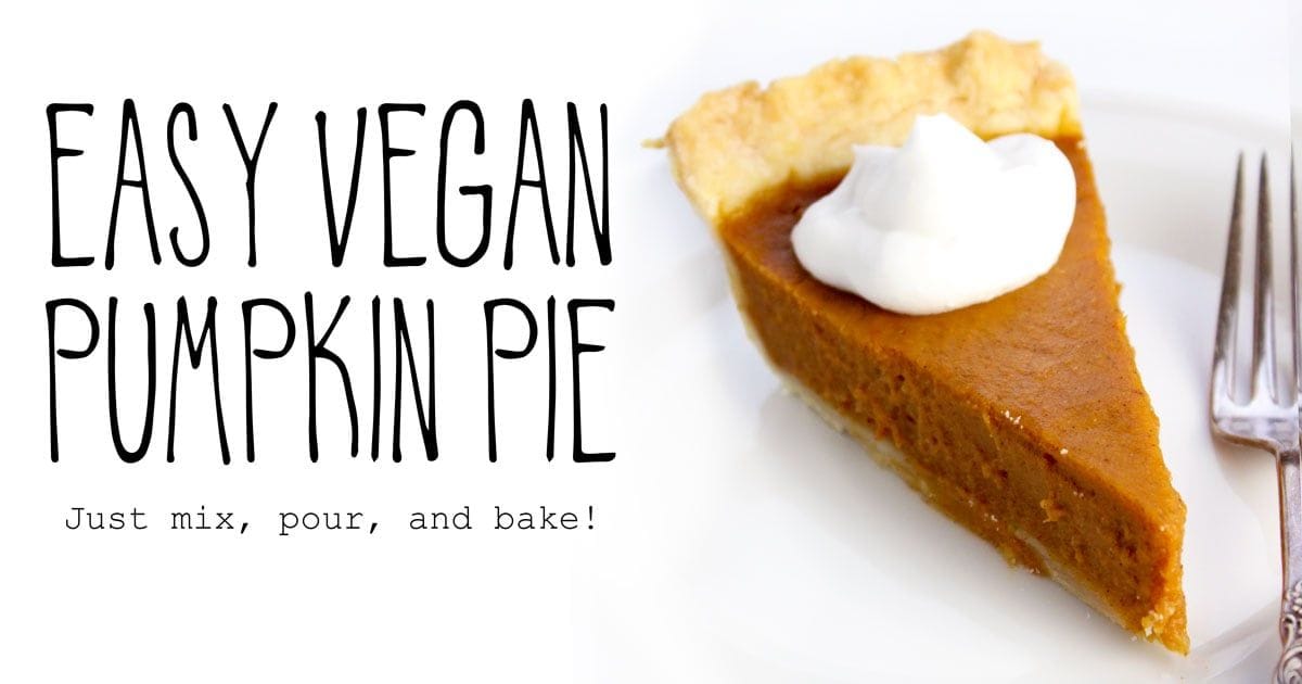Easy Vegan Pumpkin Pie Recipe