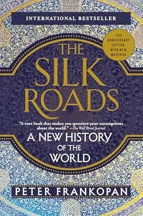 The Silk Roads (Peter Frankopan)