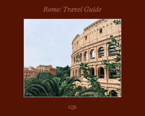 Rome: Travel Guide