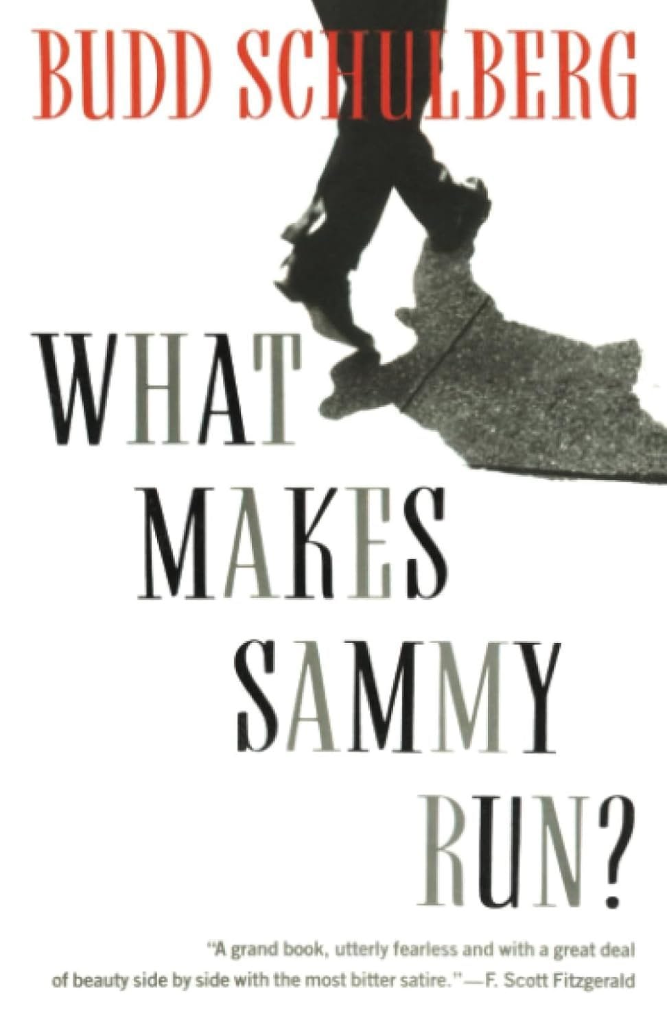 What Makes Sammy Run? by Budd Schulberg
