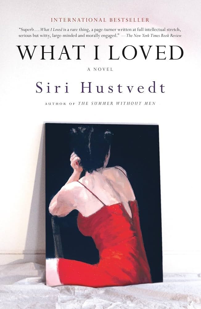 What I Loved (Siri Hustvedt)