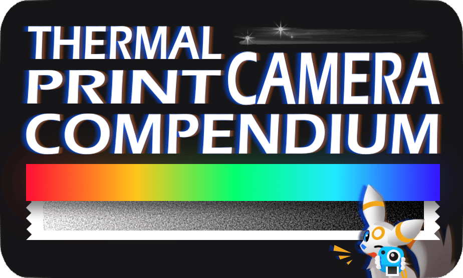 Thermal Print Camera Compendium