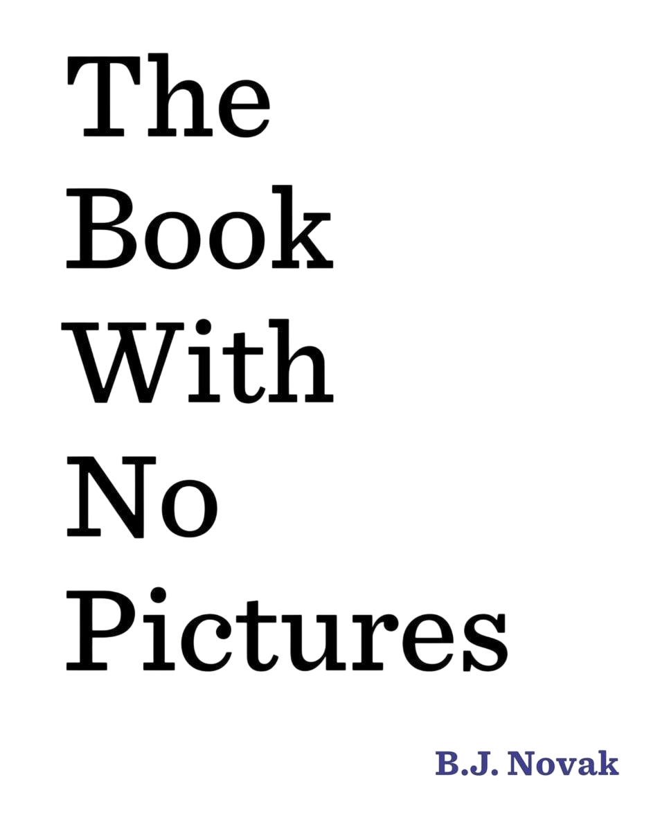 The Book With No Pictures (B.J. Novak)