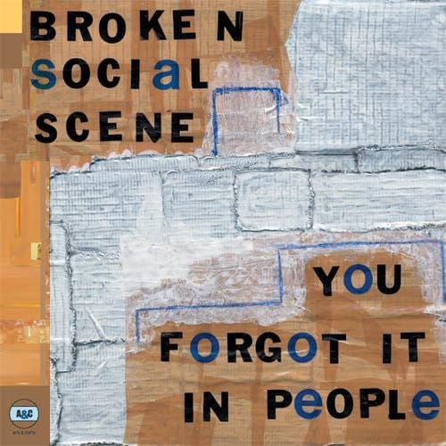 You Forgot It In People - Broken Social Scene