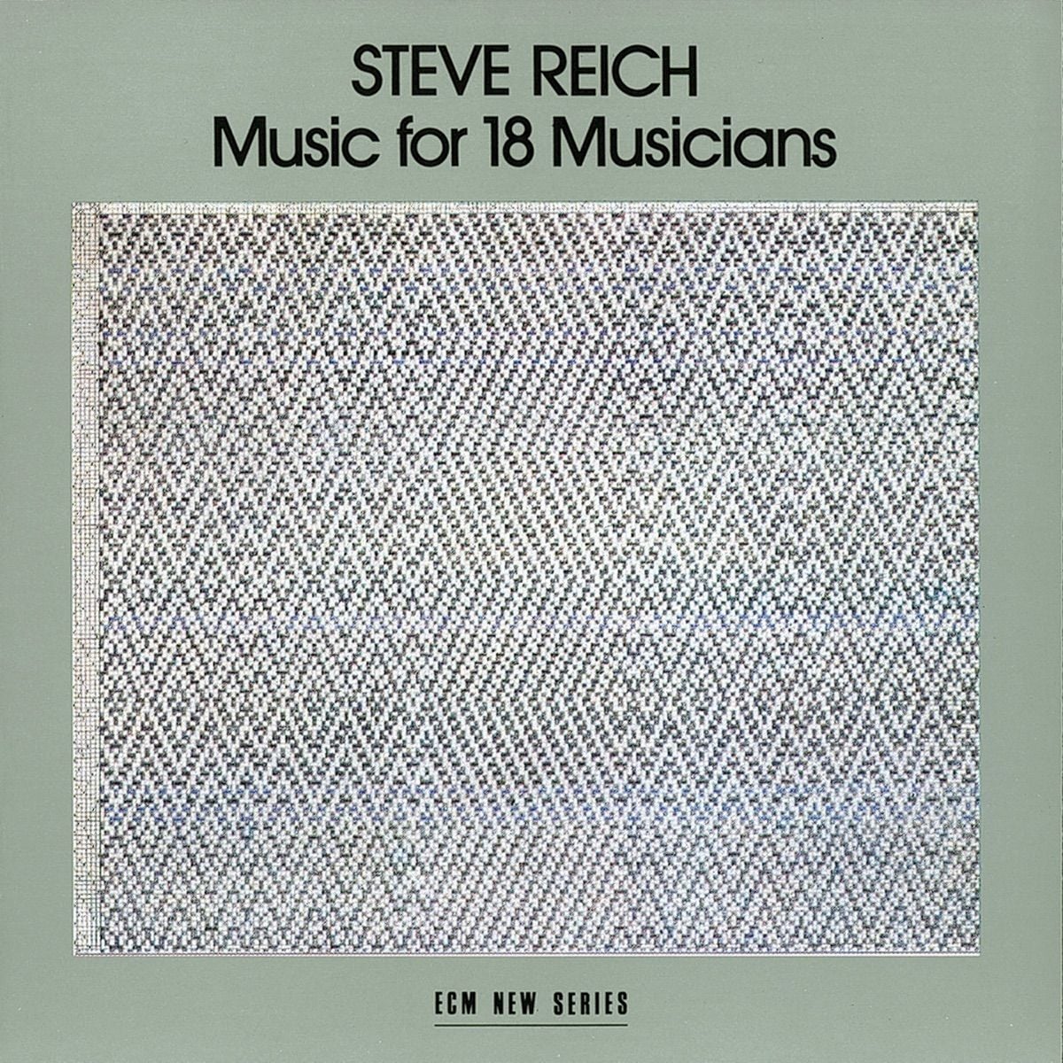 Reich: Music for 18 Musicians (Steve Reich Ensemble)