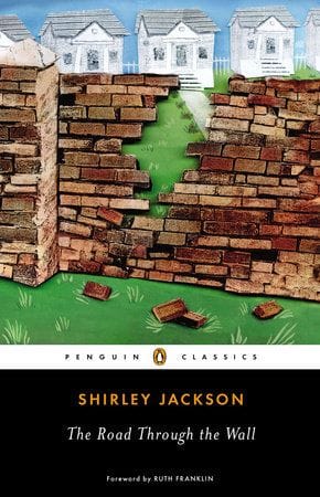 The Road Through the Wall (Shirley Jackson)
