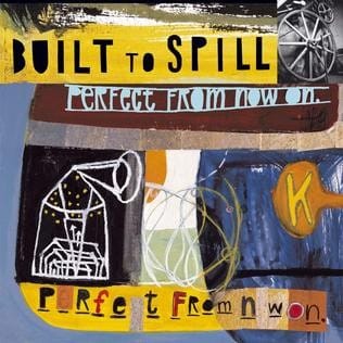 Built to Spill, Perfect from Now On (1997)