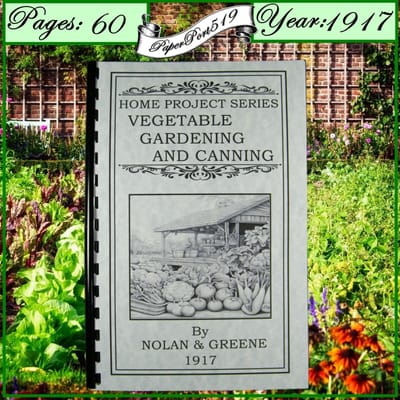 1917 Vegetable Gardening And Canning