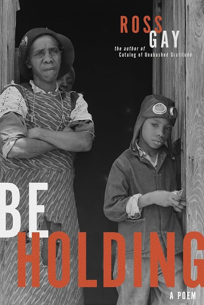 Ross Gay's "Be Holding"