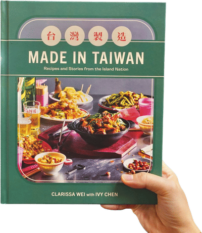 Made in Taiwan: Recipes and Stories from the Island Nation