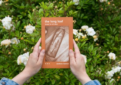 The Long Loaf: Bread for All Days