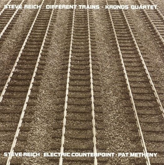 Different Trains by Steve Reich