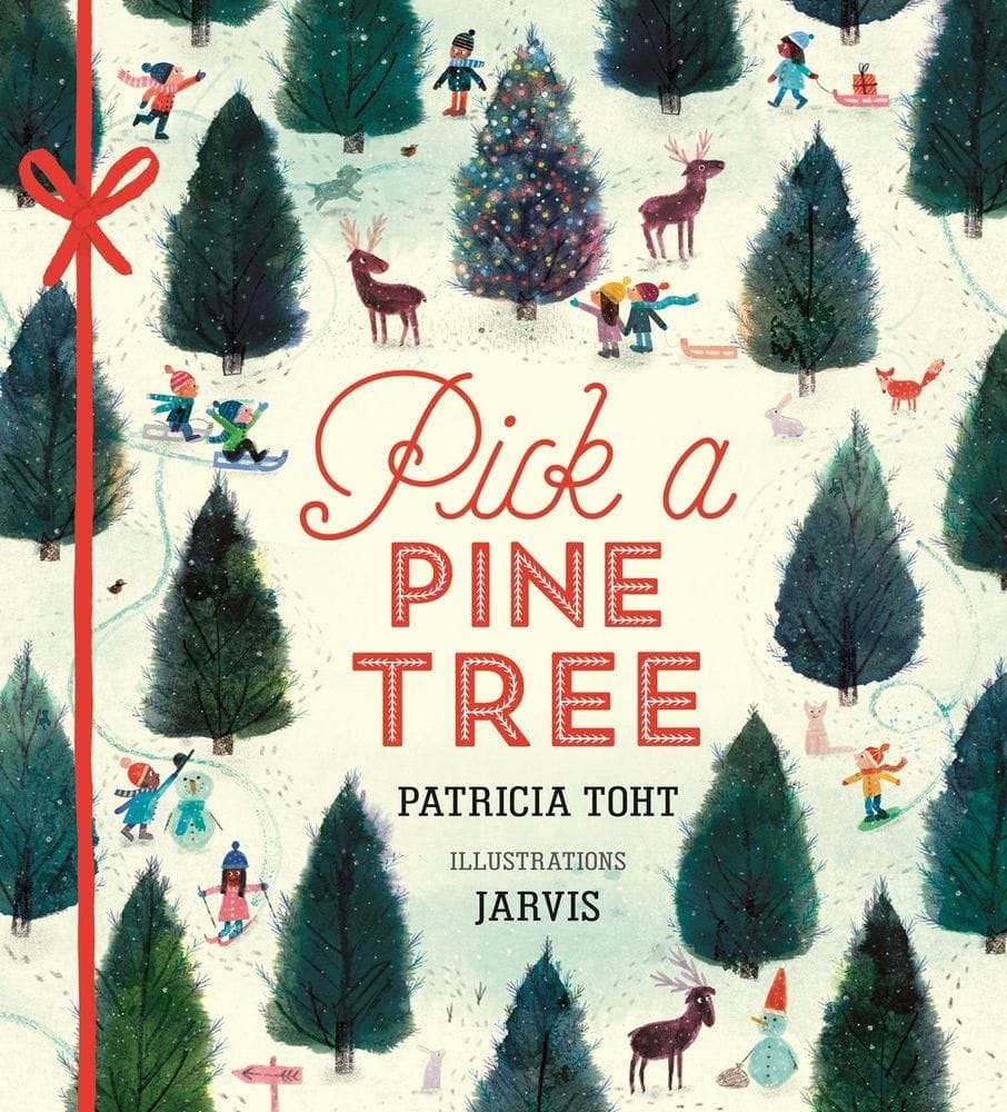 Pick a Pine Tree by Patricia Toht and Jarvis