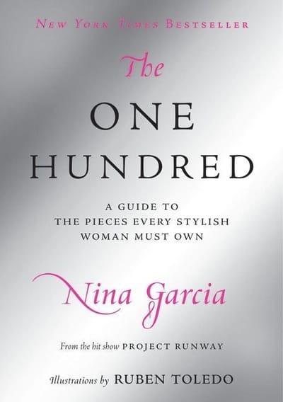 The One Hundred: A Guide to the Pieces Every Stylish Woman Should Own