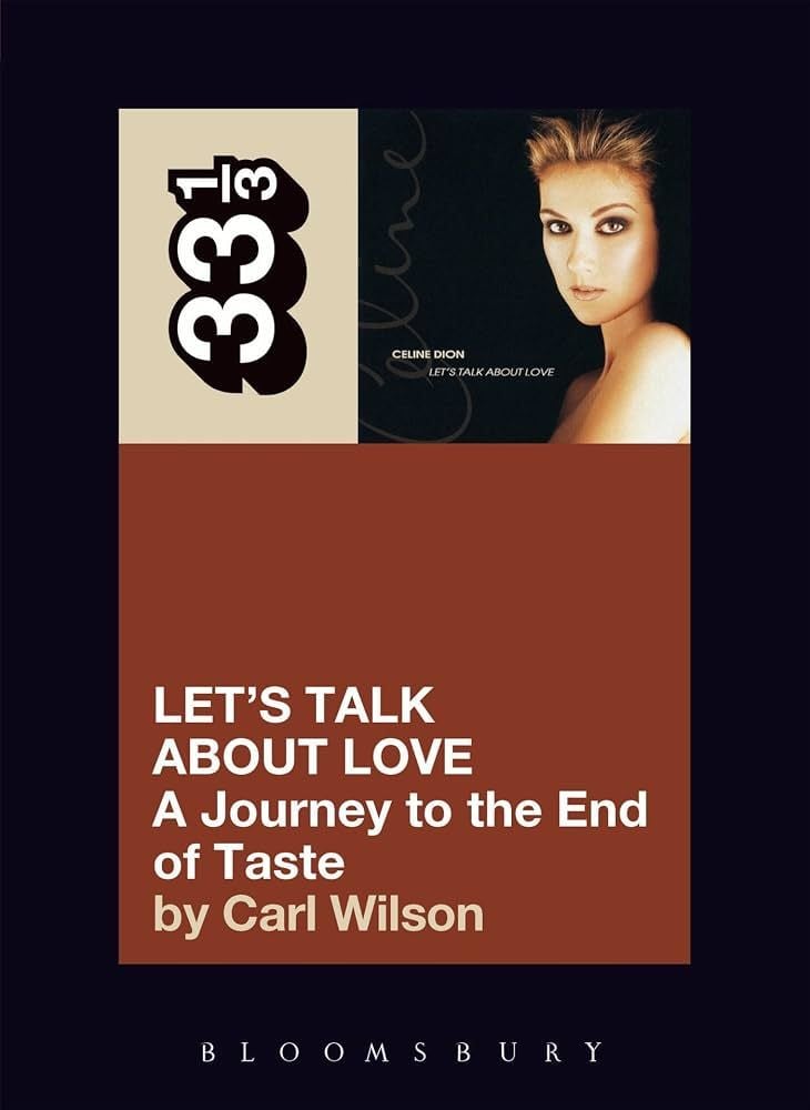 Let’s Talk About Love: A Journey to the End of Taste (33 1/3)