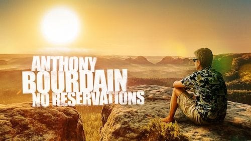 Anthony Bourdain: No Reservations
