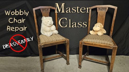 Master Class on Wobbly Chair Repairs